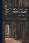 Carte Monialium De Northberwic: Prioratus Cisterciensis B. Marie De Northberwic Munimenta Vetusta Que Supersunt By North Berwick Priory Cover Image