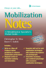 Mobilization Notes: A Rehabilitation Specialist's Pocket Guide (Davis's Notes) Cover Image