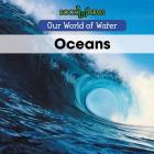 Oceans (Our World of Water) By Arthur Best Cover Image