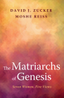 The Matriarchs of Genesis By David J. Zucker, Moshe Reiss Cover Image