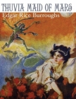 Thuvia Maid of Mars (Annotated) By Edgar Rice Burroughs Cover Image