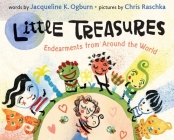 Little Treasures Board Book By Jacqueline Ogburn, Chris Raschka (Illustrator) Cover Image