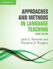 Approaches and Methods in Language Teaching By Jack C. Richards, Theodore S. Rodgers Cover Image
