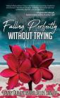 Falling Perfectly Without Trying: A True Story By Jenny Duhaylonsod Delos Santos Cover Image