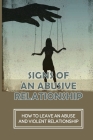 Signs Of An Abusive Relationship: How To Leave An Abuse And Violent Relationship: Hitting And Escaping Statistics By Temple Schwenke Cover Image