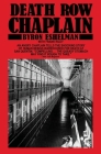 Death Row Chaplain By Byron E. Eshelman Cover Image
