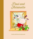 Paul & Antoinette By Kerascoët (Illustrator) Cover Image