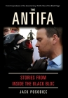 The Antifa: Stories From Inside the Black Bloc Cover Image