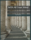 With All Your Mind: A Course on Logic and Argument for the Christian Classroom By Brad Paul Finkbeiner Cover Image
