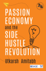 Passion Economy and the Side Hustle Revolution By Utkarsh Amitabh Cover Image