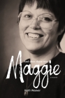And Then There Was Maggie By Keith Weaver Cover Image