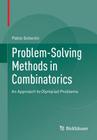 Problem-Solving Methods in Combinatorics: An Approach to Olympiad Problems By Pablo Soberón Cover Image