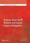 Belarus Heat Tariff Reform and Social Impact Mitigation (World Bank Studies) By Fan Zhang, Denzel Hankinson Cover Image