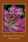 PHP and WbemScripting: Working with Get By Richard Thomas Edwards Cover Image