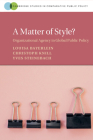 A Matter of Style? (Cambridge Studies in Comparative Public Policy) By Louisa Bayerlein, Christoph Knill, Yves Steinebach Cover Image