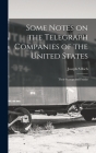 Some Notes on the Telegraph Companies of the United States; Their Stamps and Franks By Rich Joseph S Cover Image