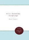Will Herberg: From Right to Right (Studies in Religion) By Harry J. Ausmus Cover Image
