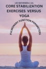 Core Stabilization Exercises Versus Yoga on Pulmonary Function Parameters Cover Image