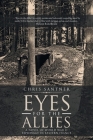 Eyes for the Allies: A Novel of World War II Espionage in Eastern France By Chris Santner Cover Image