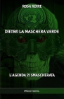 Dietro la maschera verde: L'Agenda 21 smascherata Cover Image