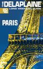 Paris - The Delaplaine 2016 Long Weekend Guide Cover Image