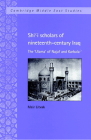 Shi'i Scholars of Nineteenth-Century Iraq: The 'Ulama' of Najaf and Karbala' (Cambridge Middle East Studies #10) By Meir Litvak Cover Image
