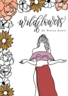Wildflowers By Sierra Lewis, Steph Ivelisse (Artist) Cover Image
