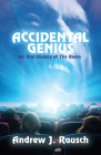 Accidental Genius: An Oral History of the Room By Andrew J. Rausch (Editor) Cover Image