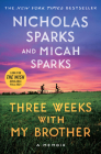Three Weeks with My Brother By Nicholas Sparks, Micah Sparks, Henry Leyva (Read by), Nicholas Sparks (Read by) Cover Image