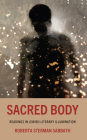 Sacred Body: Readings in Jewish Literary Illumination By Roberta Sterman Sabbath Cover Image