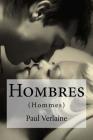 Hombres: (Hommes) By Edibooks (Editor), Paul Verlaine Cover Image