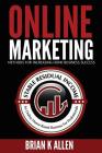 Online Marketing Methods: For Increasing Home Business Success By Brian K. Allen Cover Image