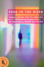 Door to the River: Essays and Reviews from the 1960s Into the Digital Age Cover Image