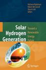 Solar Hydrogen Generation: Toward a Renewable Energy Future By Krishnan Rajeshwar (Editor), Robert McConnell (Editor), Stuart Licht (Editor) Cover Image