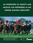 An Overview of Safety and Health for Workers in the Horse-Racing Industry Cover Image
