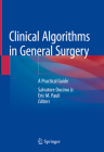 Clinical Algorithms in General Surgery: A Practical Guide Cover Image