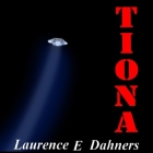 Tiona By Laurence E. Dahners, Stephen R. Thorne (Read by) Cover Image