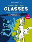 My brain still needs glasses - 4th edition By Annick Vincent Cover Image
