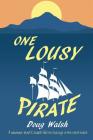 One Lousy Pirate By Doug Walsh Cover Image