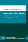 In Verantwortlichen Handen: Unmundigkeit ALS Herausforderung Fur Gerechtigkeitsethik (Veroffentlichungen Der Wissenschaftlichen Gesellschaft Fur T #55) By Anne Kafer (Editor), Henning Theissen (Editor) Cover Image