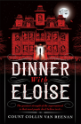 Dinner With Eloise By Collin Van Reenan Cover Image