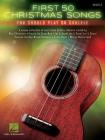 First 50 Christmas Songs You Should Play on Ukulele By Hal Leonard Corp (Other) Cover Image