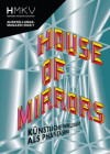 House of Mirrors: Hmkv By Inke Arns (Editor), Francis Hunger (Editor), Marie Lechner (Editor) Cover Image