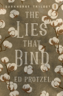 The Lies That Bind (DarkHorse Trilogy) By Ed Protzel Cover Image