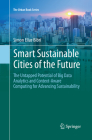 Smart Sustainable Cities of the Future: The Untapped Potential of Big Data Analytics and Context-Aware Computing for Advancing Sustainability (Urban Book) By Simon Elias Bibri Cover Image