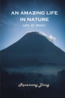 An Amazing Life in Nature: Lots of Details By Rosemary Doug Cover Image