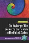 The History of the Geometry Curriculum in the United States (PB) (Research in Mathematics Education) By Nathalie Sinclair Cover Image
