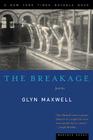 The Breakage: Poems By Glyn Maxwell Cover Image