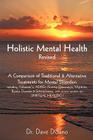 Holistic Mental Health- Revised: A Comparison of Traditional and Alternative Treatments for Mental Disorders Cover Image
