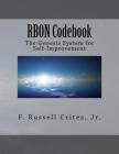 RBON Codebook: The Genesis System for Self-Improvement By F. Russell Crites Jr Cover Image